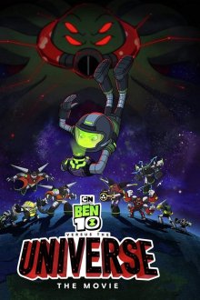 Ben 10 vs. the Universe: The Movie