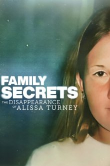 Family Secrets: The Disappearance of Alissa Turney